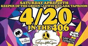 4/20 in the 406 • Keeper of the Green and Lewis & Clark Taproom • Live music, giveaways & more!