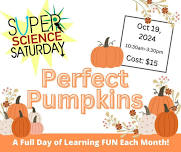 Super Science Saturday | Perfect Pumpkins — The Akron Fossils and Science Center