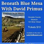 Beneath Blue Mesa with David Primus