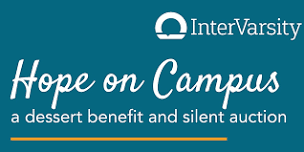 Hope on Campus: InterVarsity Dessert Benefit and Silent Auction