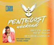 Pentecost Weekend w/Bishop Michael Webber