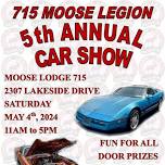 715 Moose Legion 5th Annual Car Show