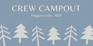 Crew Campout - Higginsville  MO,