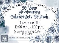 Grand Lake Newcomers Club 20th Anniversary Celebration Brunch!