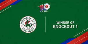 Mohun Bagan Super Giant vs Winner of Knockout 1