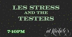 Les Stress and the Testers