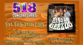 The 518 Concert Series Presents: Ginger Geezus