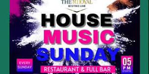 HOUSE MUSIC SUNDAY!