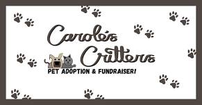 Carole's Critters: Pet Adoption & Fundraiser