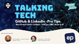 Talking Tech Event - GitHub & LinkedIn Pro Tips