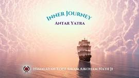 INNER JOURNEY  - ANTAR YATRA