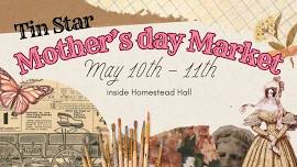 Tin Star Mother's Day Market