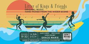 Litter of Kings & Friends presents