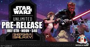 Star Wars Unlimited CCG Shadows of the Galaxy Pre-Release