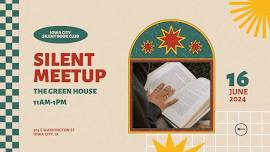 Silent Meetup at The Green House